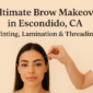 Brow Makeover in Escondido 85x85