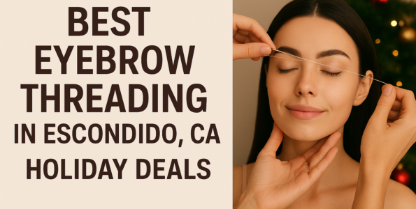 Holiday-themed promotional banner showcasing “Best Eyebrow Threading in Escondido, CA – Best Holiday Deals” with a woman getting her eyebrows threaded.